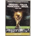 Istorijat FIFA Svetskih Prvenstava - Urugvaj Italija
